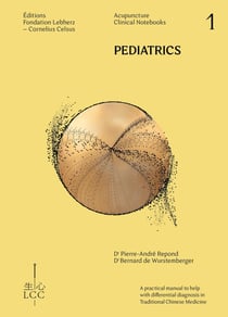 PEDIATRICS & HERBAL FORMULAE - Acupuncture : Acupuncture Clinical Notebook