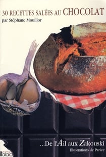 30 recettes salées au chocolat