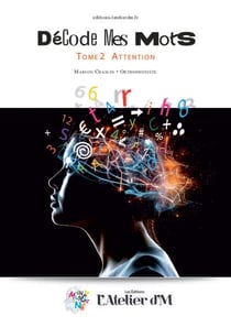 Décode Mes Mots Tome 2 Attention