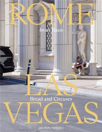 Iwan Baan : Rome Las Vegas