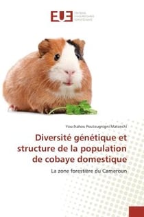 Diversite genetique et structure de la population de cobaye domestique : La zone forestière du Cameroun