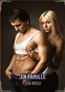 En famille : Recueil d'histoires érotiques sexy en français