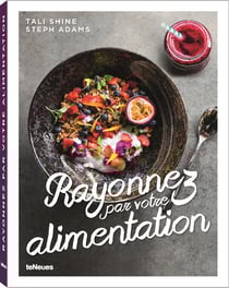 Rayonnez par votre alimentation
