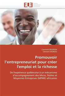 Promouvoir l'entrepreneuriat pour creer l'emploi et la richesse