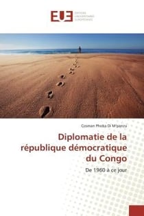 Diplomatie de la république démocratique du Congo - de 1960 à ce jour