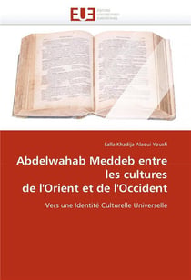 Abdelwahab meddeb entre les cultures de l'orient et de l'occident
