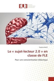 Le « sujet-lecteur 2.0 » en classe de FLE : Pour une conscientisation didactique