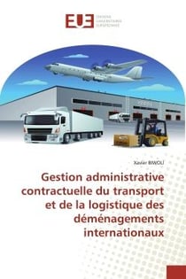 Gestion administrative contractuelle du transport et de la logistique des déménagements