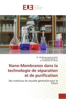 Nano-Membranes dans la technologie de séparation et de purification : Des matériaux de nouvelle génération pour le future