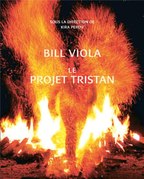 Bill Viola : Eros / Thanatos, le project Tristan