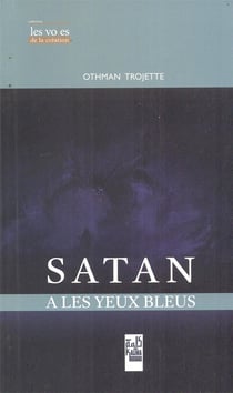 Satan a les yeux bleus