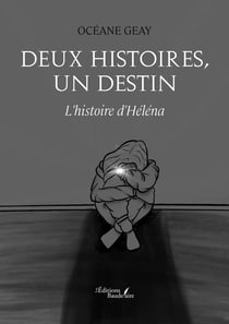Deux histoires, un destin : L'histoire d'Héléna