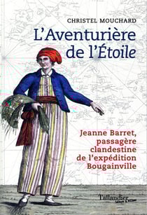 L'aventurière de l'Etoile - Jeanne Barret, passagère clandestine de l'expédition Bougainville