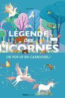 La légende des licornes : Un pop-up en carrousel !