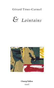 & lointains
