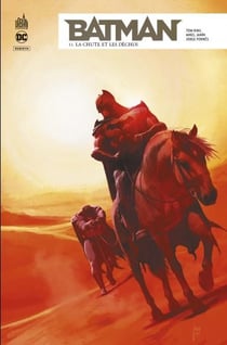 Batman rebirth Tome 11 : la chute et les déchus