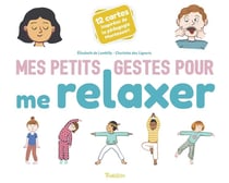 Mes petits gestes : pour me relaxer