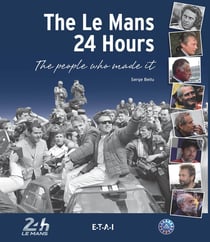 The le mans 24 hours, the people who made it !
