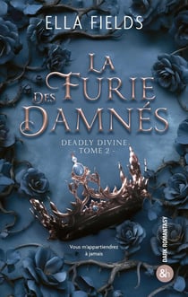 Deadly Divine Tome 2 : La furie des damnés
