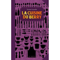 LA CUISINE DU BERRY (POCHE - RELIE) COLL. BAROQUE