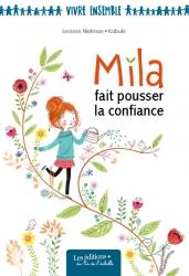 Mila fait pousser la confiance / coll vivre ensemble