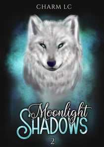 Moonlight shadows Tome 2