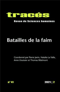 Tracés, n° 41/2021 : Batailles de la faim