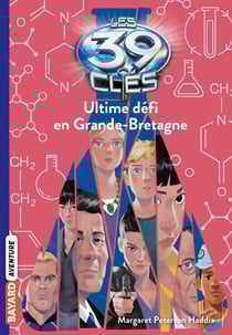 Les 39 clés Tome 10 : ultime défi en Grande-Bretagne