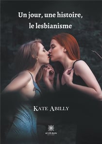 Un jour, une histoire, le lesbianisme