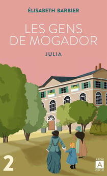 Les gens de Mogador Tome 2 : Julia Tome 2