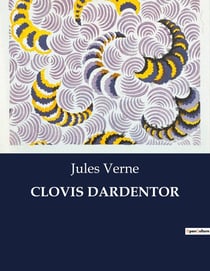CLOVIS DARDENTOR : Une aventure transition au coeur de l'Algérie avec Clovis Dardentor