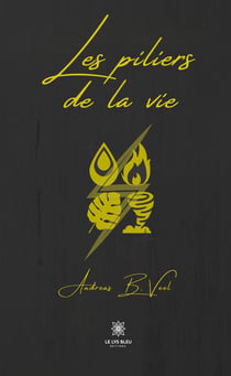 Les piliers de la vie