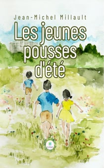 Les jeunes pousses d'été
