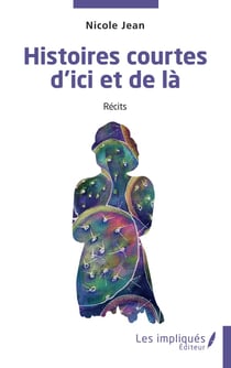 Histoires courtes d'ici et de là