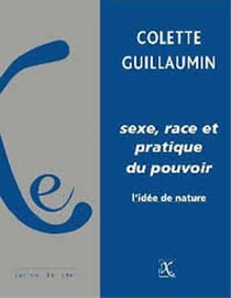 Sexe, race et pratique du pouvoir - l'idée de nature