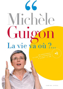 La vie va où?...
