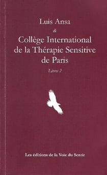 Si on osait Tome 4 : Luis Ansa & collège international de la thérapie sensitive de Paris livret 2