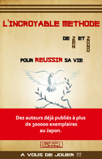 L'incroyable méthode de Zen et Zono