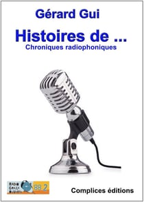 Histoire de... chroniques radiophoniques