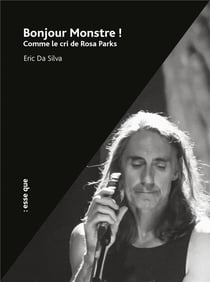 Bonjour monstre ! comme le cri de rosa parks