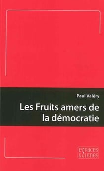 Les fruits amers de la démocratie