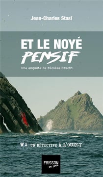 Et le noyé pensif, une enquête de Nicolas Brecht