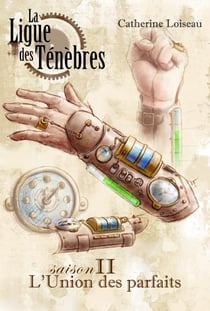 La ligue des ténèbres saison 2 - l'union des parfaits