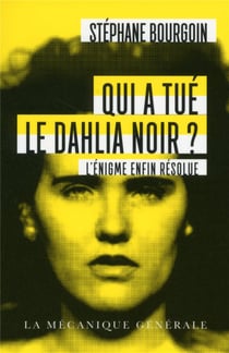 Qui A Tue Le Dahlia Noir