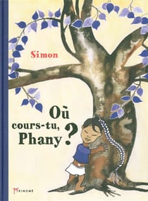 Ou cours-tu phany ?