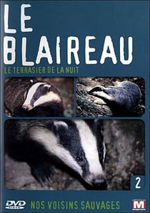 Nos voisins sauvages Vol. 2 - Le blaireau : Le terrasier de la nuit
