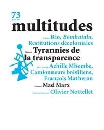 Multitudes n 73 - transparence - janvier 2019