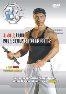 3 mois pour sculpter votre corps