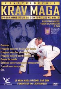 L'Encyclopédie du Krav Maga : programme ceinture jaune - Vol. 3