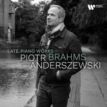 Brahms: Late Piano Works